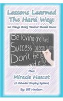 Lessons Learned the Hard Way: 16 Things Every Teacher Should Know