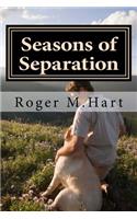 Seasons of Separation