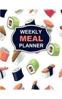 Weekly Meal Planner: Breakfast, Lunch, Dinner, 52 Week Food Planner & Grocery List Notebook/Journal/Diary (Sushi Design)