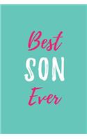 Best Son Ever: Blank Lined Journals (6"x9") for family Keepsakes, Gifts (Funny and Gag) for son, Father & Mother