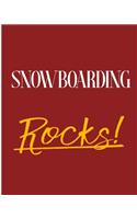 Snowboarding Rocks!