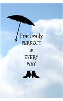 Practically Perfect in Every Way
