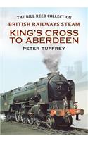 British Railways Steam - King's Cross to Aberdeen