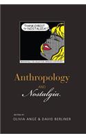 Anthropology and Nostalgia