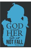 God Is Within Her She Will Not Fall: Christian Sermon Journal Notebook