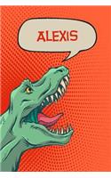 Alexis: Personalized Dino Drawl and Write, Writing Practice Paper for Kids Notebook with Lined Sheets and Space to Doodle for K-5 Students 120 Pages 6x9