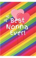 Best Nonna Ever: Cute Colorful Soft Cover Blank Lined Notebook Planner Composition Book (6 X 9 110 Pages) (Best Nonna and Grandma Gift Idea for Birthday, Mother's Da