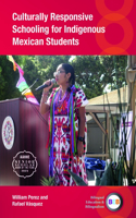 Culturally Responsive Schooling for Indigenous Mexican Students
