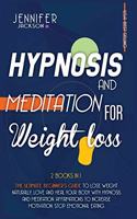 Hypnosis and Meditation for Weight Loss
