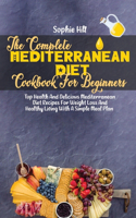 The Complete Mediterranean Diet Cookbook For Beginners