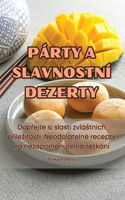 Párty a Slavnostní Dezerty