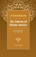 Tutorial on the Advent of Divine Justice