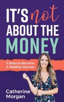 It's Not About the Money