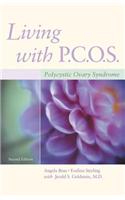 Living with Pcos: Polycystic Ovary Syndrome