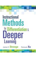 Instructional Methods for Differentiation and Deeper Learning