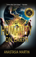 Lost Chapters of Humanity on Earth