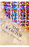 The K-Factor