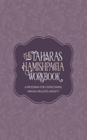 The Taharas Hamishpacha Workbook: A Program for Overcoming Mikvah-Related Anxiety