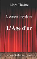 L'Âge d'Or: Edition Annotée