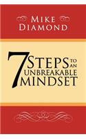 7 Steps to an Unbreakable Mindset