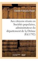 Aux Citoyens Réunis En Sociétés Populaires Du Département de la Drôme