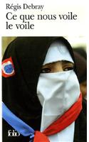 CE Que Nous Voile Le Voile