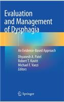 Evaluation and Management of Dysphagia