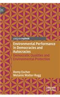 Environmental Performance in Democracies and Autocracies