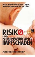 Risiko und Nebenwirkung Impfschaden