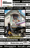 Contested Modernities: Postcolonial Architecture and the Construction of Identities in Southeast Asia
