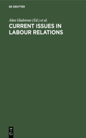 Current Issues in Labour Relations