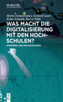 Was Macht Die Digitalisierung Mit Den Hochschulen?