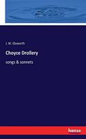 Choyce Drollery