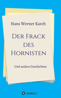 Der Frack des Hornisten: Und andere Geschichten