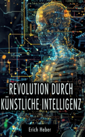 Revolution durch Künstliche Intelligenz