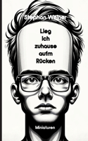 Lieg' ich Zuhause aufm Rücken