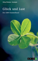 Glück und Lust. Ein Vergleich bei Aristoteles, Epikur, Mill und Kant