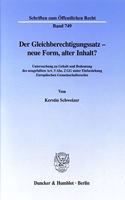 Der Gleichberechtigungssatz - Neue Form, Alter Inhalt?