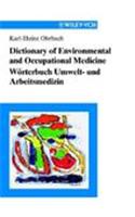 Dictionary of Environmental and Occupational Medicine/Worterbuch Umwelt- Und Arbeitsmedizin