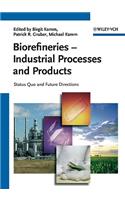 Biorefineries - Industrial Processes and Products