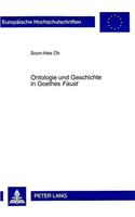 Ontologie Und Geschichte in Goethes «Faust»
