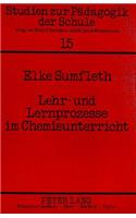 Lehr- und Lernprozesse im Chemieunterricht