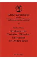 Studenten Der Christian-Albrechts-Universitaet Im Dritten Reich