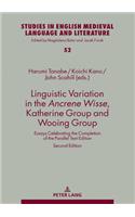 Linguistic Variation in the Ancrene Wisse, Katherine Group and Wooing Group