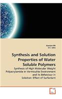 Synthesis and Solution Properties of Water Soluble Polymers