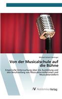 Von der Musicalschule auf die Bühne