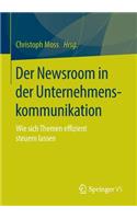 Der Newsroom in der Unternehmenskommunikation