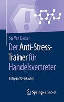 Der Anti-Stress-Trainer Für Handelsvertreter