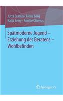 Spätmoderne Jugend - Erziehung Des Beratens - Wohlbefinden