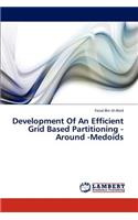 Development of an Efficient Grid Based Partitioning -Around -Medoids